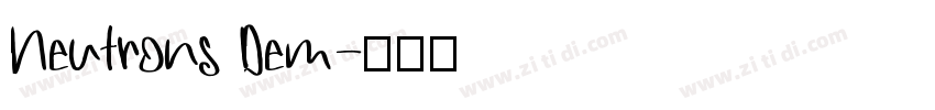 Neutrons Dem字体转换